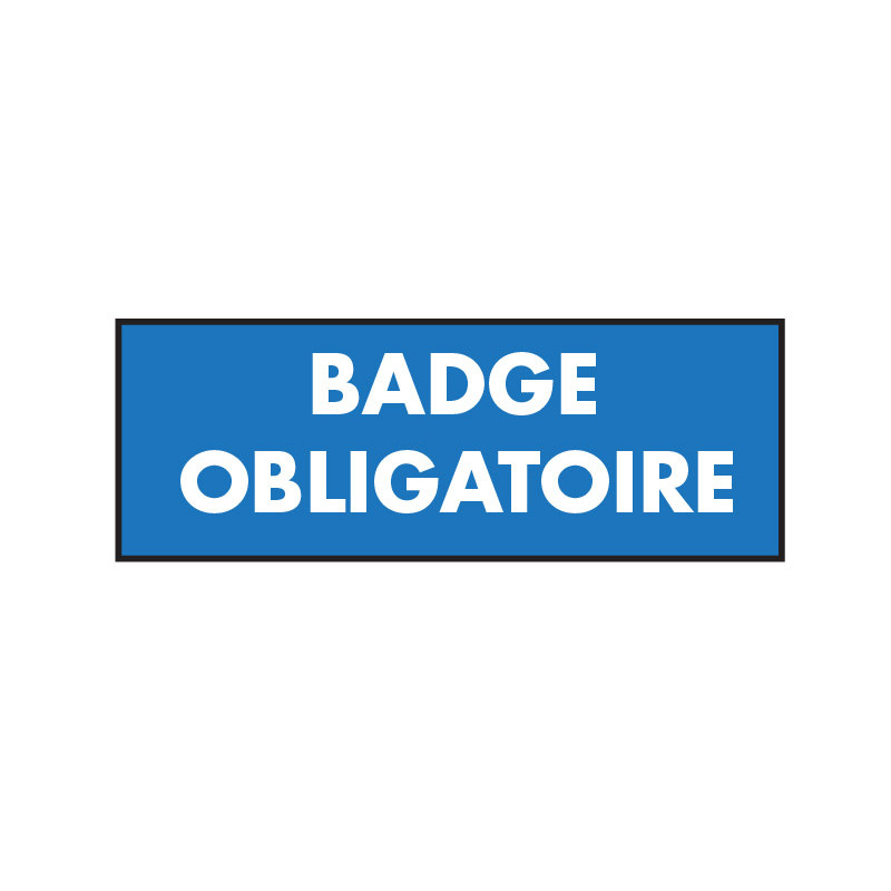 Panneau obligation badge obligatoire
