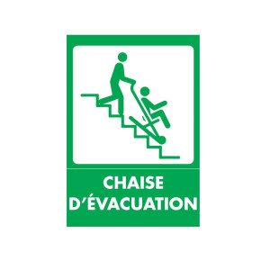 Panneau évacuation sécurité chaise évacuation